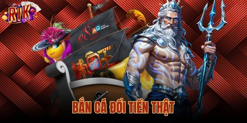 Bắn Cá Đổi Tiền Thật: Cơ Chế Quy Đổi Điểm Thưởng Sang Hiện Kim