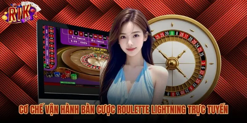 co-che-van-hanh-ban-cuoc-roulette-lightning-truc-tuyen Quy trình vận hành Roulette Lightning kết hợp thuật toán ngẫu nhiên