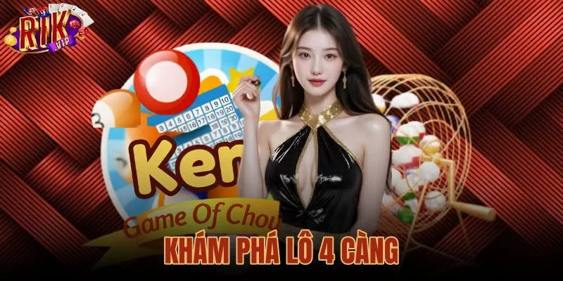 Khám Phá Lô 4 Càng - Quy Tắc Đối Chiếu Chuẩn Tại Rikvip
